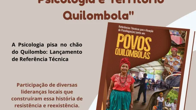 A Psicologia pisa no chão do Quilombo: Lançamento de Referência Técnica